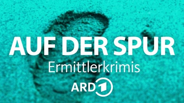 Auf der Spur - Die ARD Ermittlerkrimis | Bild: ARD