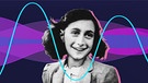 Episode 2. Anne Frank. Episodenbilder der Februar-Staffel von "100 aus 100 - Die Hörspielcollection" | Bild: BR